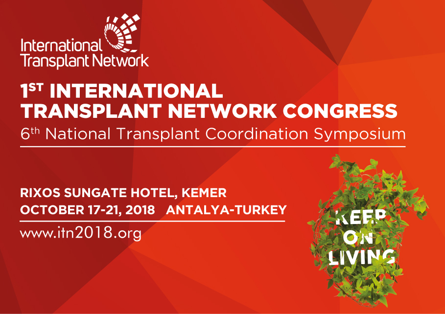 1. Uluslararası Organ Nakli Ağı ITN Kongresi 2018